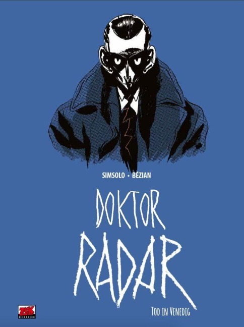Doktor Radar 3 - Noël Simsolo, Bézian