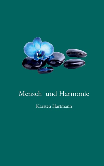 Mensch und Harmonie - Karsten Hartmann