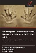 Cover-Bild zum Titel 'Morfologiczna i ilo¿ciowa ocena mi¿¿ni u szczurów w zale¿no¿ci od diety' von 'Catarina Tivane Nhamposse, Maria Miglino, Edson Liberti'