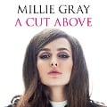 A Cut Above - Millie Gray