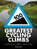 Another 100 Greatest Cycling Climbs - Simon Warren