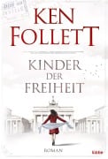 Cover-Bild zum Titel 'Kinder der Freiheit' von 'Ken Follett'