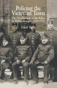 Cover-Bild zum Titel 'Policing the Victorian Town' von 'D. Taylor'