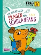 Cover-Bild zum Titel 'Frag doch mal ... die Maus: Die wichtigsten Fragen zum Schulanfang' von 'Sandra Noa'