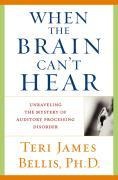 When the Brain Can't Hear - Teri James Bellis
