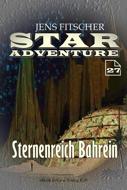 Sternenreich Bahrein (STAR ADVENTURE 27) - Jens Fitscher