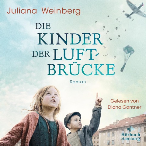 Die Kinder der Luftbrücke - Juliana Weinberg
