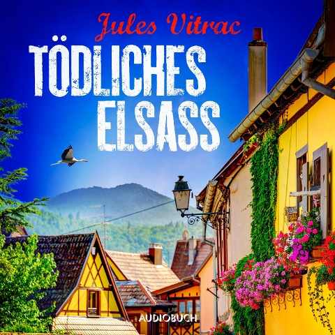 Tödliches Elsass - Kreydenweiss und Bato ermitteln (Band 3) - Jules Vitrac