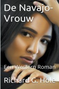 De Navajo-Vrouw - Richard G. Hole