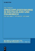 Cover-Bild zum Titel 'Sprachpflegediskurse in Deutschland und Frankreich' von 'Vera Neusius'