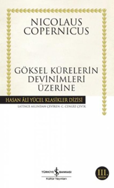 Göksel Kürelerin Devinimleri Üzerine - Nicolaus Copernicus