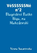 VéSSSSSSNé n°2 - Vesna Sucurovska