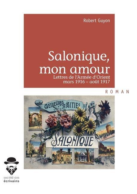 Salonique, mon amour... - Robert Guyon