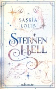 Cover-Bild zum Titel 'Sternenhell (Nachtschwarz-Sternenhell, Bd. 2) Aufregende Urban-Fantasy-Dilogie über die Magie der Sterne und eine große Liebe - Buchumschlag mit Perlmuttglanzeffekt + Character Card in der 1. Auflage!' von 'Saskia Louis'