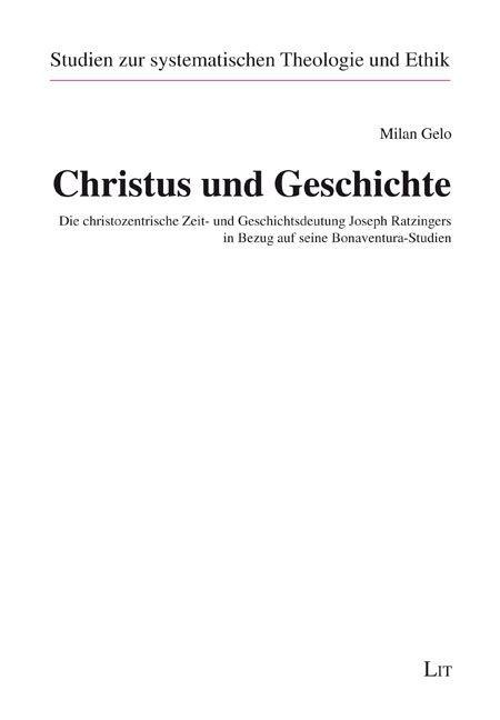Christus und Geschichte - Milan Gelo