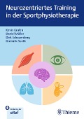 Cover-Bild zum Titel 'Neurozentriertes Training in der Sportphysiotherapie' von 'Kevin Grafen, Dirk Schauenberg, Dominik Suslik, Daniel Müller'