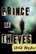 Prince of Thieves - Chuck Hogan