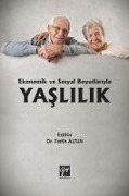 Cover-Bild zum Titel 'Ekonomik Ve Sosyal Boyutlariyla Yaslilik' von 'Fatih Altun'