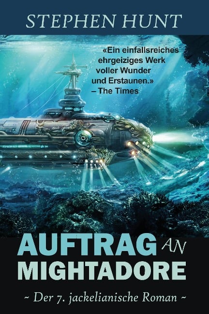 Auftrag an Mightadore - Stephen Hunt