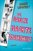 Cover-Bild zum Titel 'Die ganze nackte Wahrheit' von 'Mark Lowery'