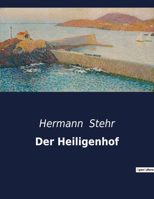Der Heiligenhof - Hermann Stehr