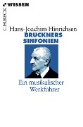 Bruckners Sinfonien - Hans-Joachim Hinrichsen