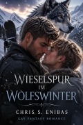 Cover-Bild zum Titel 'Wieselspur im Wolfswinter' von 'Chris S. Enibas'