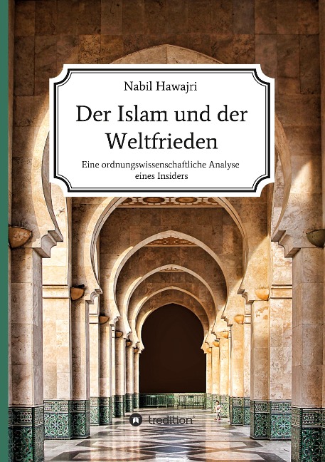 Der Islam und der Weltfrieden - Nabil Hawajri