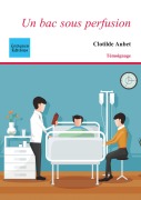 Cover-Bild zum Titel 'Un bac sous perfusion' von 'Clotilde Aubet'