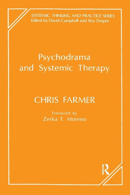 Psychodrama and Systemic Therapy - Chris Farmer