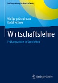 Wirtschaftslehre - Rudolf Rathner, Wolfgang Grundmann