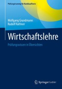 Cover-Bild zum Titel 'Wirtschaftslehre' von 'Rudolf Rathner, Wolfgang Grundmann'