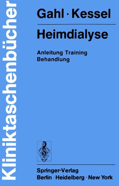 Heimdialyse - Gerhard Gahl, Michael Kessel
