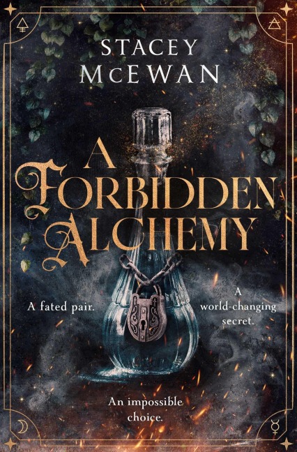 A Forbidden Alchemy - Stacey McEwan