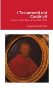 I Testamenti dei Cardinali - Maria Gemma Paviolo