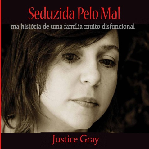 Seduzida Pelo Mal (Série O Coletor de Lixo Livro 5) - Justice Gray