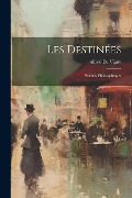 Cover-Bild zum Titel 'Les Destinées: Poëmes Philosophiques' von 'Alfred De Vigny'