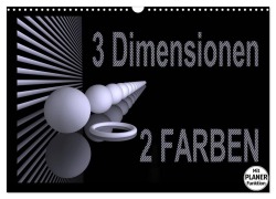 3 Dimensionen - 2 Farben (Wandkalender 2025 DIN A3 quer), CALVENDO Monatskalender - IssaBild IssaBild