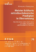 Meister Eckharts mittelhochdeutsche Predigten in Übersetzung - Elizaveta Dorogova