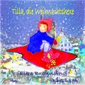Cover-Bild zum Titel 'Tilla, die Weihnachtshexe - Eine Adventsgeschichte mit Musik' von 'Elke Bräunling, Paul G. Walter'