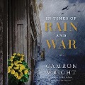 Cover-Bild zum Titel 'In Times of Rain and War Lib/E' von 'Camron Wright'