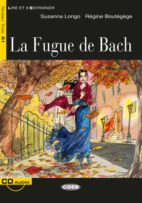 La Fugue de Bach. Buch + Audio-CD - Régine Boutégège, Susanna Longo