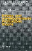 Erfolgs- und umweltorientierte Produktionstheorie - Werner Dinkelbach, Otto Rosenberg