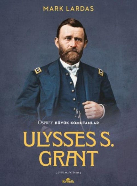 Ulysses S. Grant - Mark Lardas