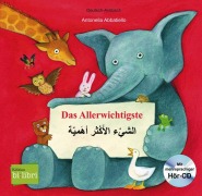 Cover-Bild zum Titel 'Das Allerwichtigste. Kinderbuch Deutsch-Arabisch mit Audio-CD und Ausklappseiten' von 'Antonella Abbatiello'