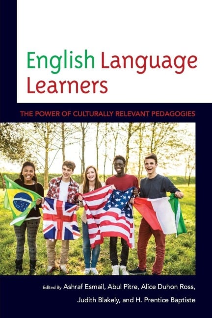 English Language Learners - Ashraf Esmail, Abul Pitre, Alice Duhon Ross
