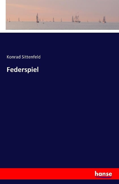 Federspiel - Konrad Sittenfeld