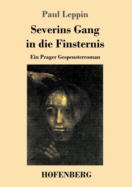 Severins Gang in die Finsternis - Paul Leppin