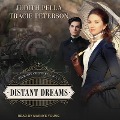 Cover-Bild zum Titel 'Distant Dreams Lib/E' von 'Judith Pella, Tracie Peterson'