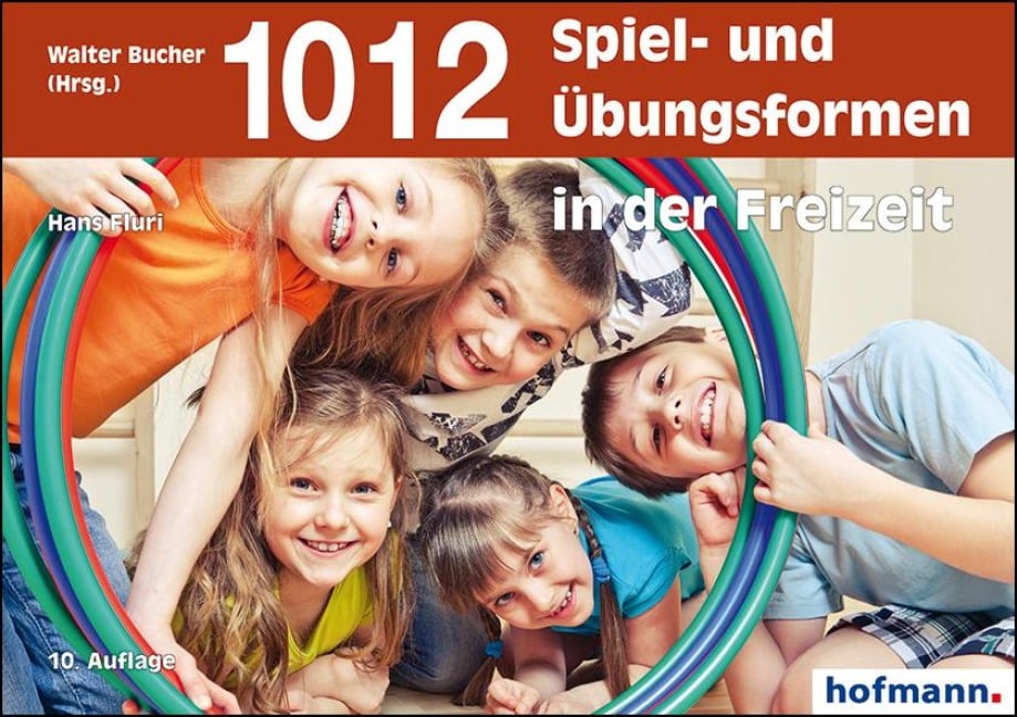 1012 Spiel- und Übungsformen in der Freizeit - Hans Fluri